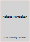 DVD Fighting Kentuckian Book