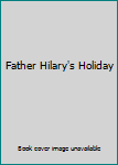 Hardcover Father Hilary's Holiday Book