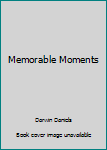 Paperback Memorable Moments Book