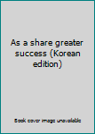 Paperback As a share greater success (Korean edition) Book
