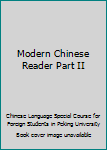 Unknown Binding Modern Chinese Reader Part II Book