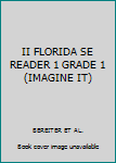 Paperback II FLORIDA SE READER 1 GRADE 1 (IMAGINE IT) Book