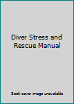 Paperback Diver Stress and Rescue Manual Book