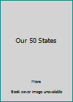 Our 50 States