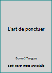 Paperback L'art de ponctuer [French] Book