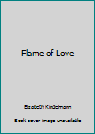 Paperback Flame of Love Book