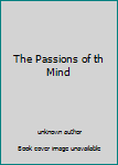 The Passions of th Mind