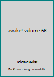Unknown Binding awake! volume 68 Book