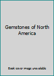 Hardcover Gemstones of North America Book