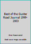 Unknown Binding Best of the Guster Road Journal 1999-2003 Book