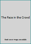 Hardcover The Face in the Crowd Book