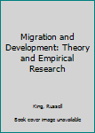 Paperback Migration and Development: Theory and Empirical Research Book