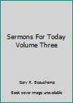 Hardcover Sermons For Today Volume Three Book