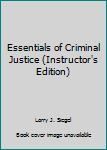 Essentials of Criminal Justice
