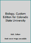 Paperback Biology, Custom Edition for Colorado State University Book