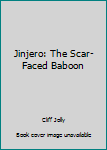 Paperback Jinjero: The Scar-Faced Baboon Book
