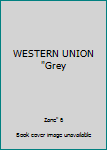 Unknown Binding WESTERN UNION "Grey Book