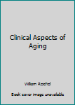 Hardcover Clinical Aspects of Aging Book