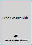 Paperback The Two Bite Club Book