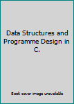 Paperback Data Structures and Programme Design in C. Book