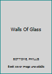 Hardcover Walls Of Glass Book