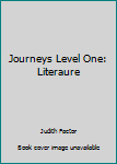 Unknown Binding Journeys Level One: Literaure Book