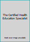 Paperback The Certified Health Education Specialist Book