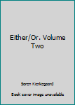 Hardcover Either/Or. Volume Two Book