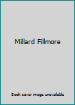 Unknown Binding Millard Fillmore Book