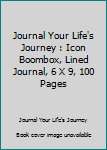 Journal Your Life's Journey : Icon Boombox, Lined Journal, 6 X 9, 100 Pages