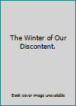 The Winter of Our Discontent