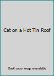 Paperback Cat on a Hot Tin Roof Book