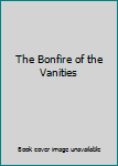 Hardcover The Bonfire of the Vanities Book