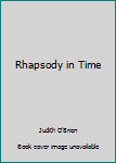Paperback Rhapsody in Time Book