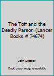 Mass Market Paperback The Toff and the Deadly Parson (Lancer Books # 74674) Book