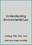 Paperback Understanding Environmental Law Book