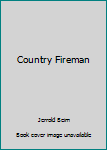 Hardcover Country Fireman Book