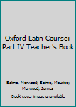 Paperback Oxford Latin Course: Part IV Teacher's Book