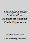 Thanksgiving Maker Crafts: 4D an Augmented Reading Crafts Experience