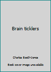 Unknown Binding Brain ticklers Book