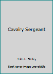 Mass Market Paperback Cavalry Sergeant Book