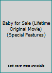 DVD Baby for Sale (Lifetime Original Movie)(Special Features) Book