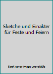 Broché Sketche und Einakter für Feste und Feiern Book