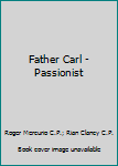 Paperback Father Carl - Passionist Book