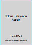 Hardcover Colour Television Repair Book
