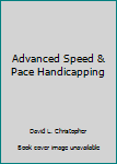 Paperback Advanced Speed & Pace Handicapping Book