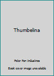 Paperback Thumbelina Book