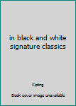 Hardcover in black and white signature classics Book