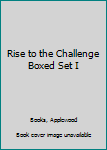Hardcover Rise to the Challenge Boxed Set I Book