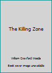 Hardcover The Killing Zone Book